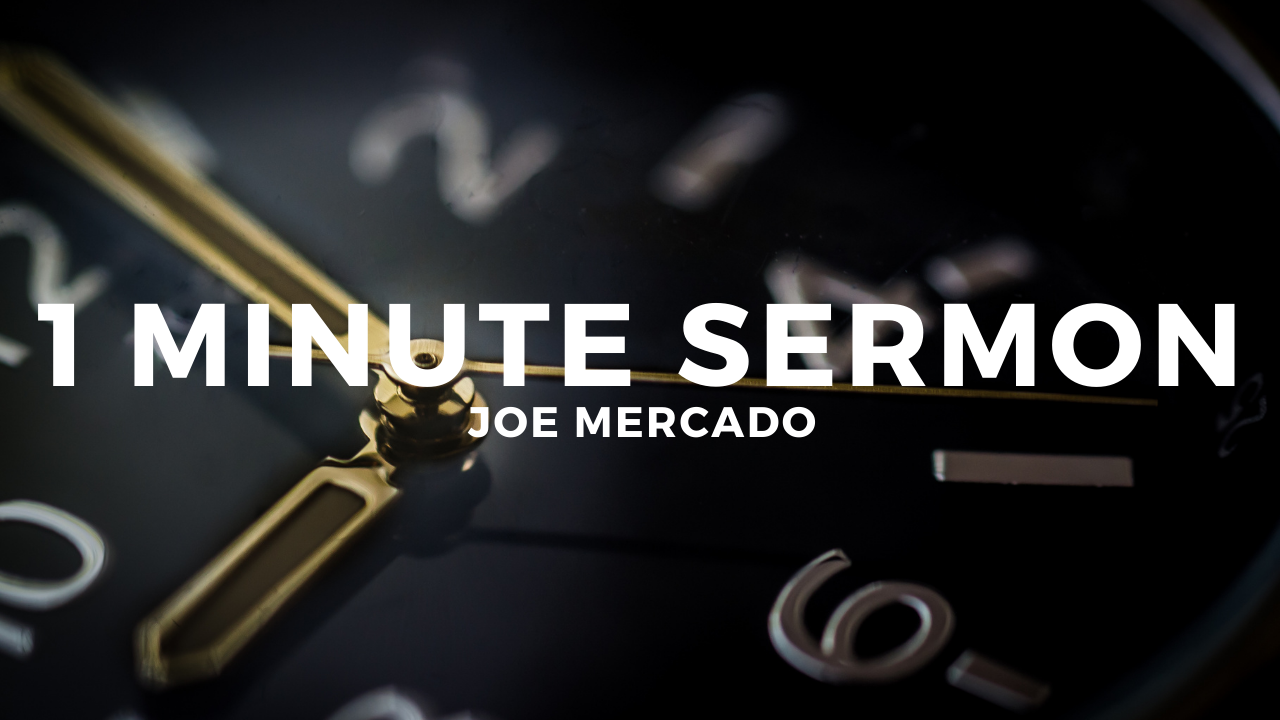 1 Minute Sermon